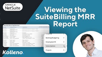 NetSuite Tutorial | Viewing the SuiteBilling Monthly Recurring Revenue Report