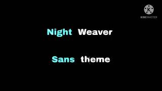 NightWeaver Sans Theme|Non canon