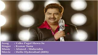 Hello Hyderabad (2001) : Udke Pagal Hawa Se Audio Song | Kumar Sanu