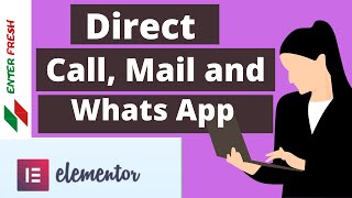 How to create direct call, mail, whats app section in elementor