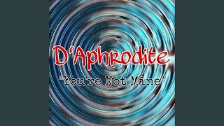 You're Not Mine