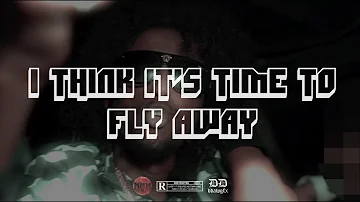 3MFrench - Fly Away (Lyrics) [Making Money Moves]