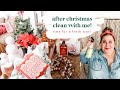 After Christmas Cleaning Motivation! Taking Down Christmas Decorations!