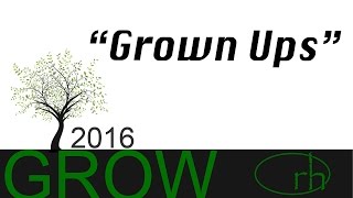 "Grown Ups"