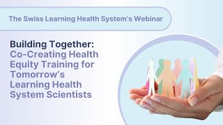 Building Together: Co-Creating Health Equity Training for Tomorrow's LHS Scientists