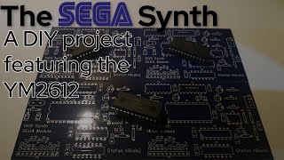 The SEGA Synth - a DIY YM2612 Synthesizer Board Design