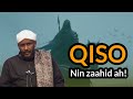 QISO Nin Zaahid Ah Sheekh Saalax Macalim 