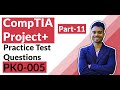 CompTIA Project+ PK0-005 Practice Test Questions : Part 11