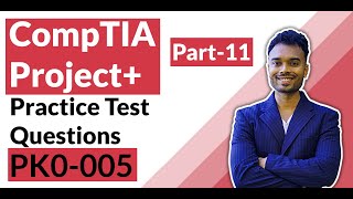CompTIA Project+ PK0-005 Practice Test Questions : Part 11