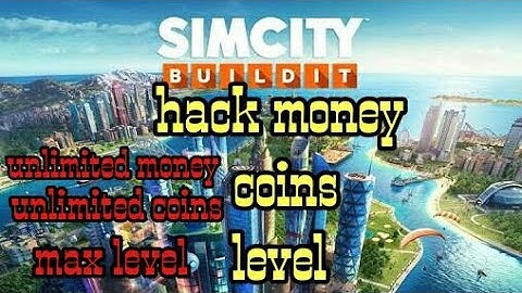 SIMCITY BUILD IT | HACK MONEY, COINS AND LEVEL