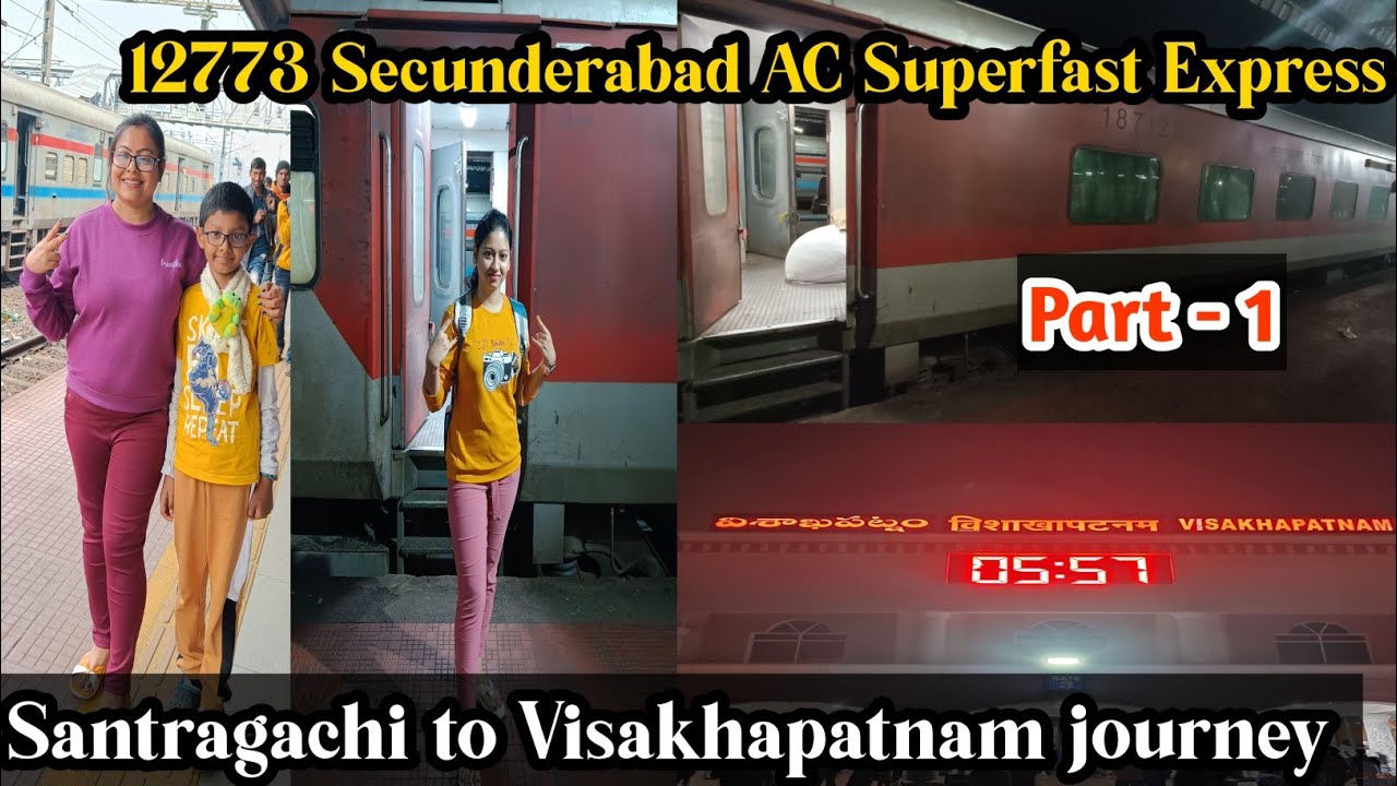 12773 SECUNDERABAD AC SUPERFAST EXPRESS TRAIN JOURNEY | Vizag Vlogs PART - 1 |