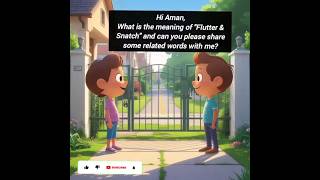 Flutter &amp; Snatch Meaning in English &amp; Hindi | Flutter, Snatch Sentences | Daily Use English Verbs