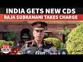 Gen NS Raja Subramani Takes Charge As India's New CDS | Focus On Theatreisation &amp; Military Reforms
