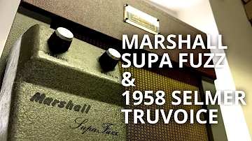 c1967 Marshall Supa Fuzz & 1958 Selmer Truvoice Demo