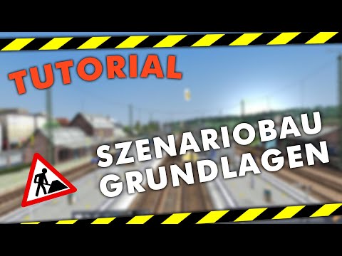 Tutorial #001 - Grundlagen im Szenariobau bei Railworks