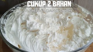 Buttercream lembut cuma 2 bahan