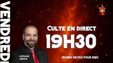 Culte en direct | Unité Embrasé – Stéphane Arbour | Définition de l