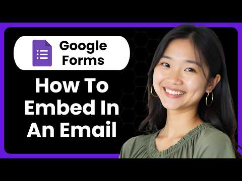 How To Embed Google Forms In An Email (Step By Step)