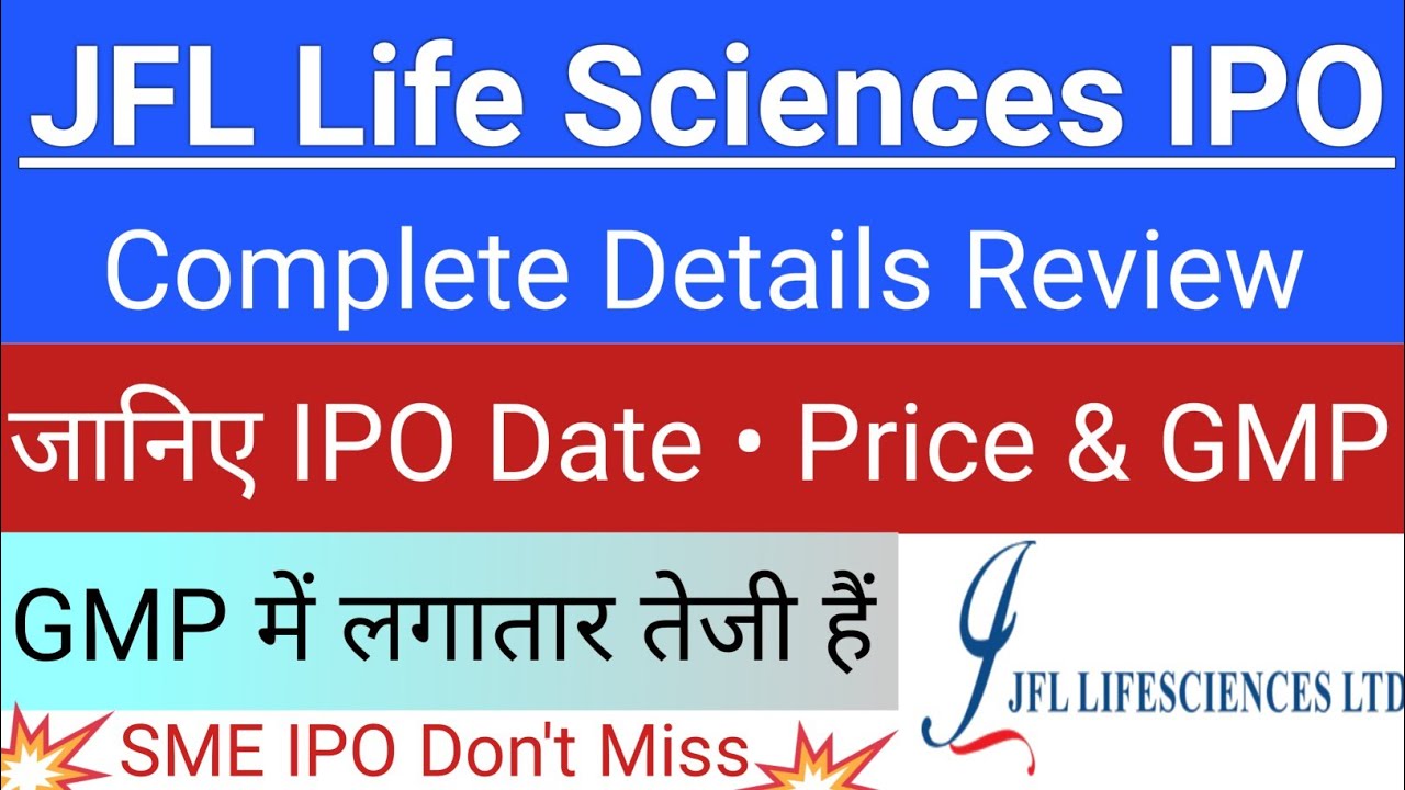JFL Life Sciences IPO JFL Life Sciences IPO GMP Review IPO GMP