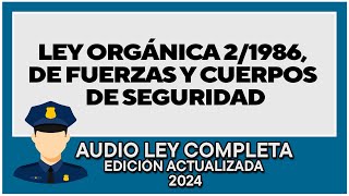Ley Orgnica 21986 De Fuerzas Y Cuerpos De Seguridad   Ley Completa