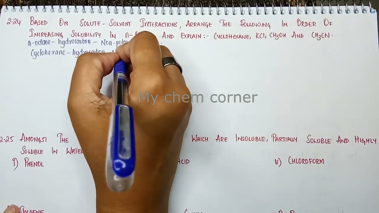 Based on solute solvent interactions,arrange the following in order of increasing solubility in