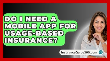 Do I Need A Mobile App For Usage-based Insurance? - InsuranceGuide360.com