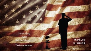 Video Honoring and remembering our brave veterans