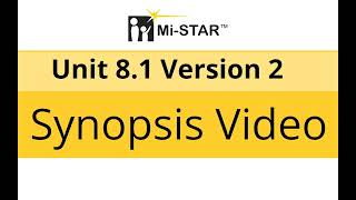 Mi-STAR Unit 8.1 Synopsis Video