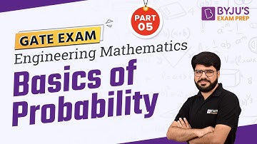 Basics of Probability | Engineering Mathematics for GATE Exam | Part 5 | BYJU
