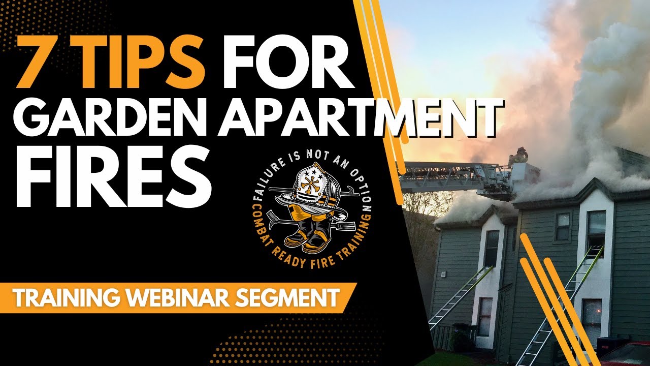 7 Tactical Tips for Fires in GARDEN APARTMENTS - Training Webinar from The Bay Floor