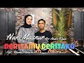 Deritamu deritakuciptrhoma iramacovernani masnur feat andri khan arr  andri khan