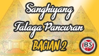 Sanghiyang Talaga Pancuran Bagian 2 - Ade Kosasih Sunarya