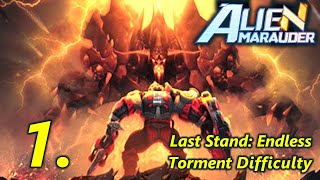 Last Stand: Endless Part 1/6 - Torment Difficulty - Let's Play Alien Marauder screenshot 1