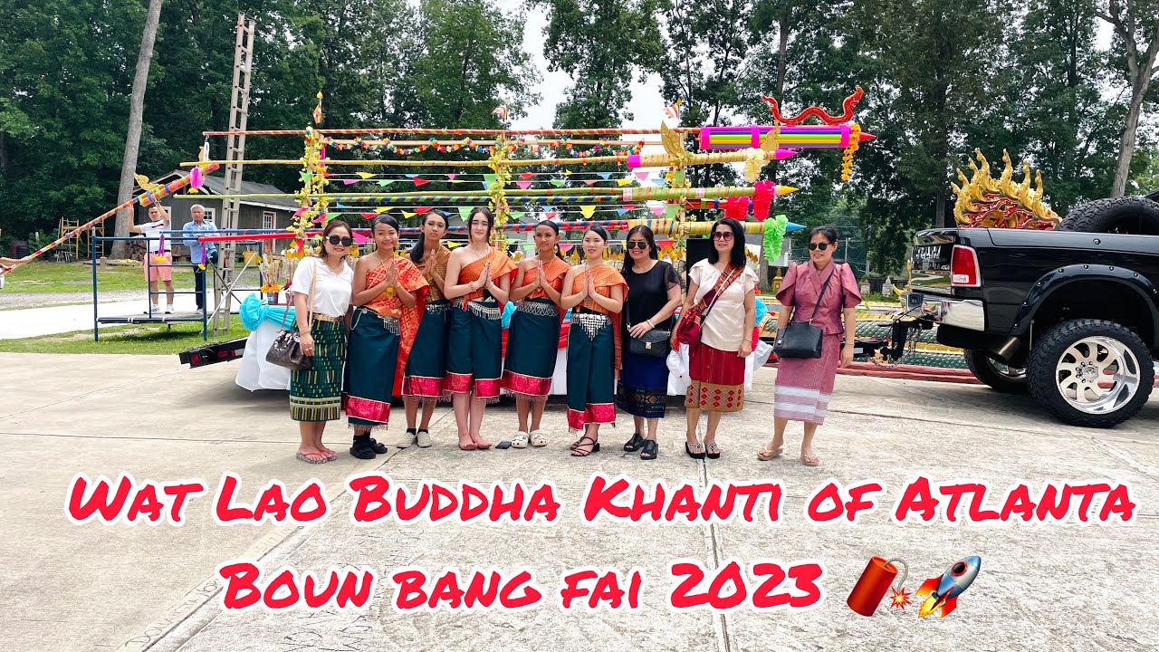 Wat Lao Buddha Khanti of Atlanta Boun bang fai June 18, 2023