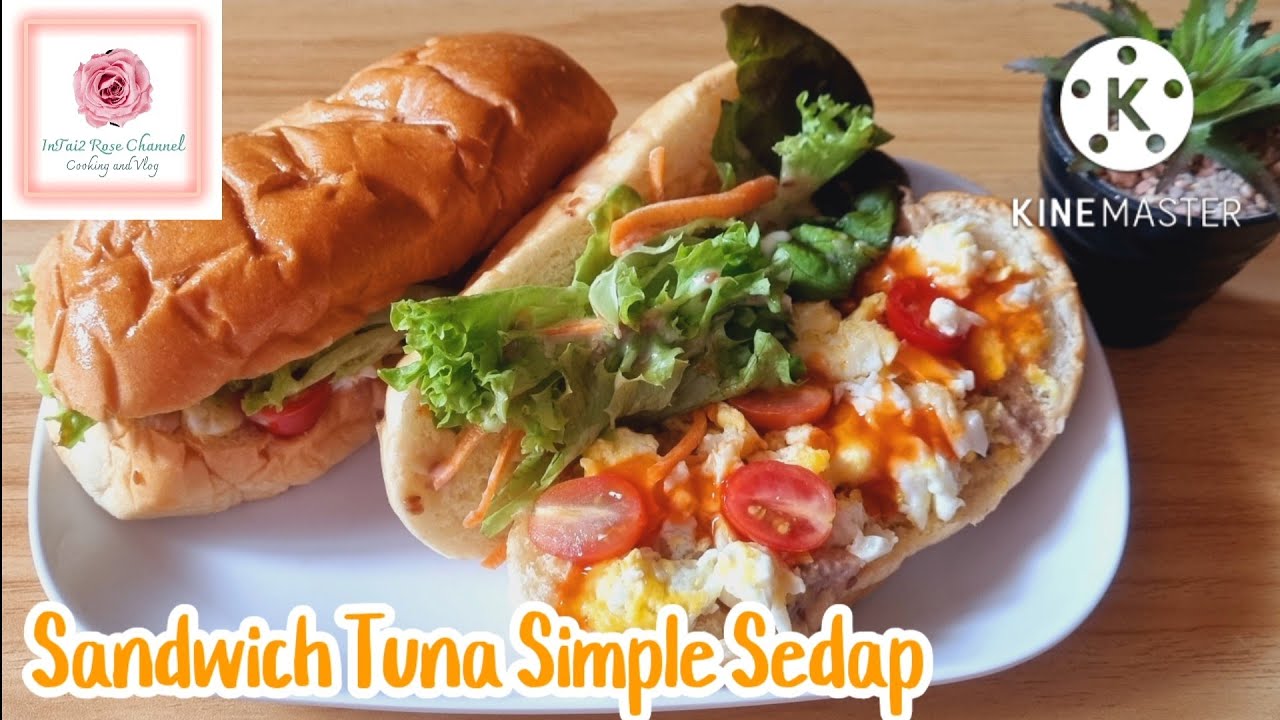 Sandwich Tuna Simple Sedap Puas Hati Makan InTai2 Rose Channel 🌹