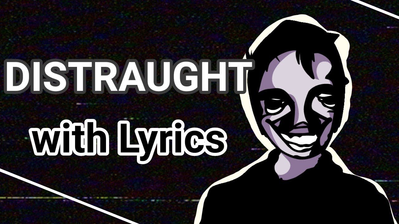 Download "Distraught" Lyrics | Friday Night Funkin' Funkdela Catalogue