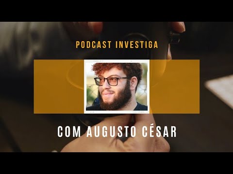 Podcast Investiga: Quem foi o poeta Augusto dos Anjos? (com Augusto César)