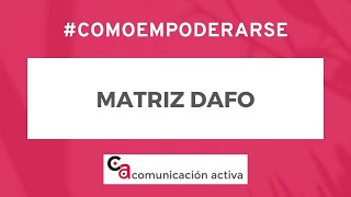 Construye tu Matriz DAFO Construye tu Matriz DAFO