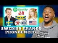 AMERICAN REACTS TO American should know these Swedish Brand pronunciation ! (Ikea, Sportify, Volvo)