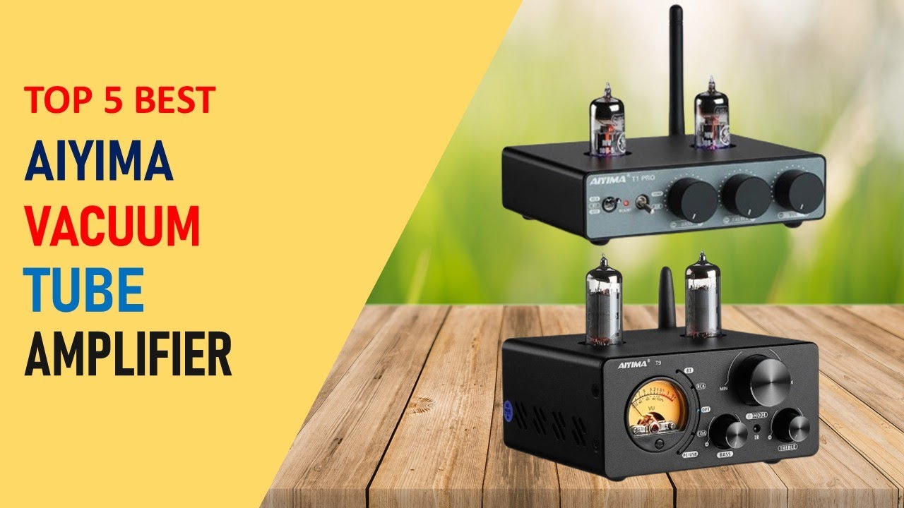Top 5 Best Aiyima Vacuum Tube Amplifier in 2025 | Aiyima Vacuum Tube Amplifier on Aliexpress