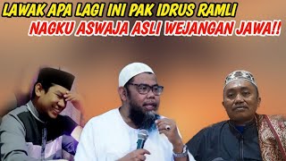 Lawak Apa Lagi Ini Pak Idrus Ramli!! Ngaku Aswaja Asli Wejangan Jawa..
