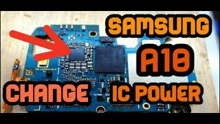 اصلاح عطل دائرة الباور سامسونج samsung a10 repair ic power