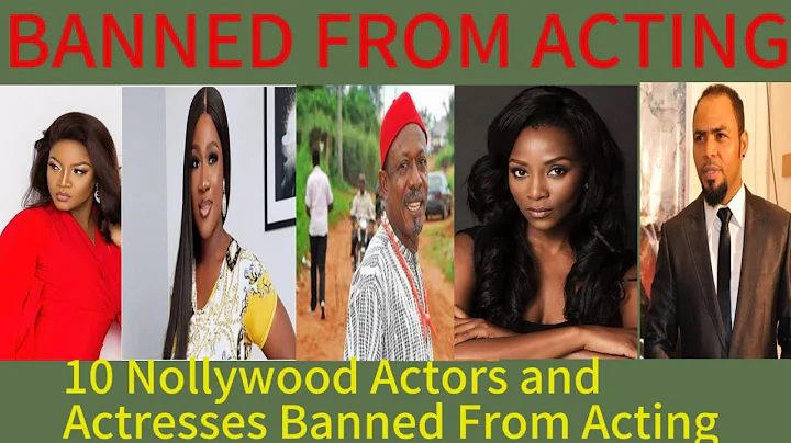 10 Popular Nollywood Actors and Actresses Who Got Banned From Acting