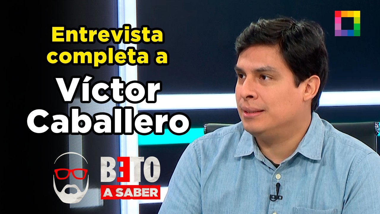 Beto a Saber - MAR 10 - ENTREVISTA COMPLETA A VÍCTOR CABALLERO | Willax
