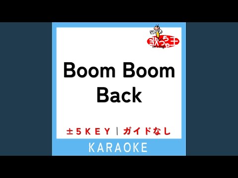 Boom Boom Back -3Key (原曲歌手:BE:FIRST)