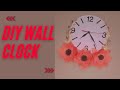 DIY wall clock |CREATIVE IDEAS|