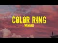 Winner Color Ring 컬러링 Easy Lyrics Winner Color Ring 컬러링 Easy Lyrics