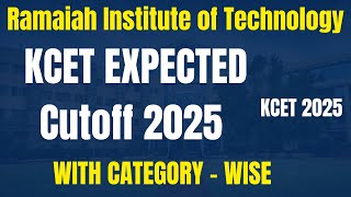 MSRIT KCET GENERAL CATEGORYEXPECTED CUTOFF 2025 #engineeringentranceexam#kcet2025 #kcet_new_updates