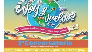 Conversatorio proyecto ¿Voy y Vuelvo?, Comunidad educativa Escuela República del Paraguay