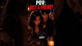 Just a friend" turned into his biggest lie🚩💔 #POVJolt #DatingDrama #shortsbeta